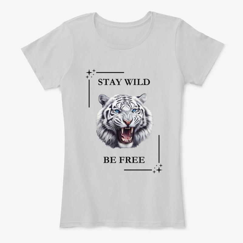 Stay Wild Be Free Women T-shirt