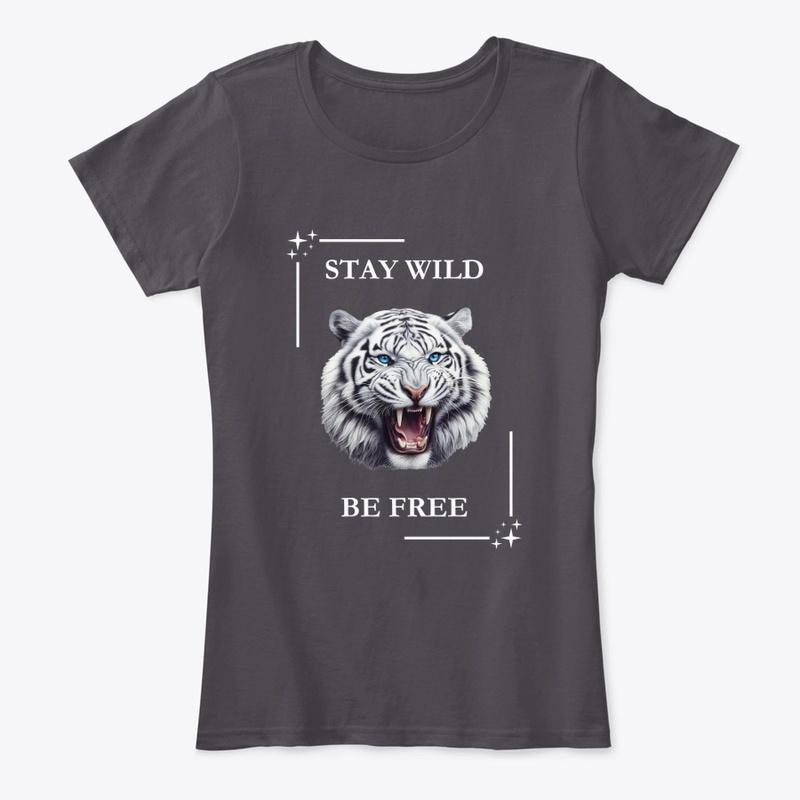 Stay Wild Be Free Women T-shirt