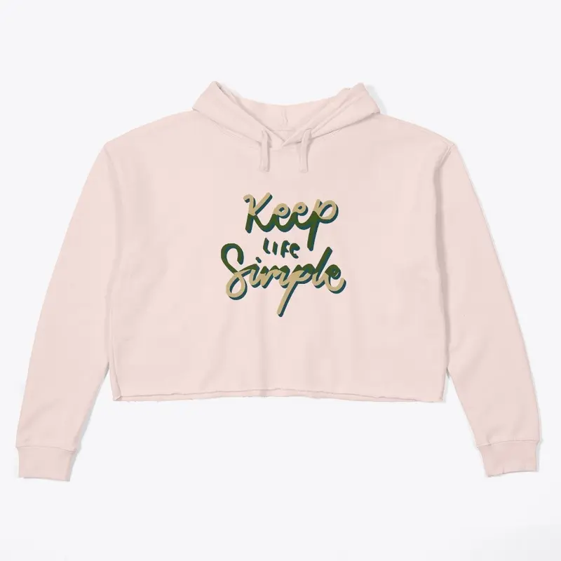 Keep Life Simple Women  Hoodie