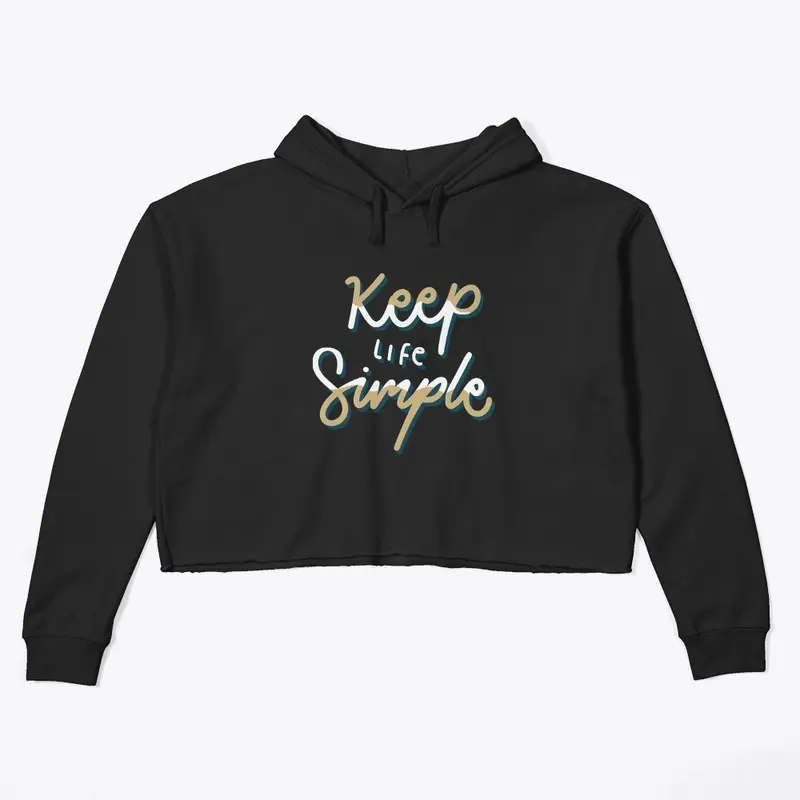 Keep Life Simple Women Hoodie